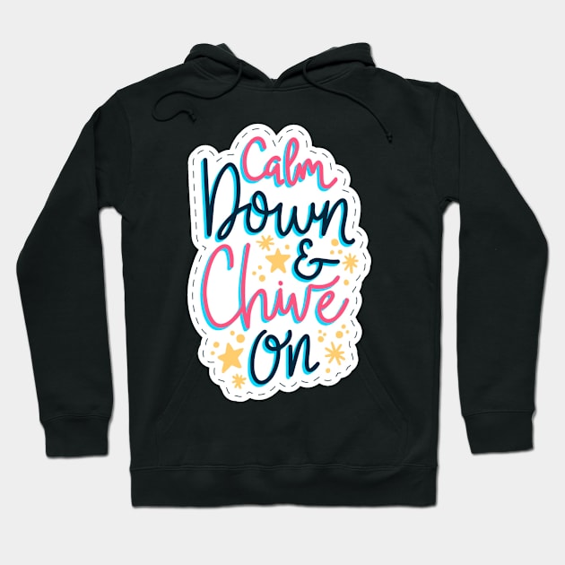 Calm Down & ChiNe On Hoodie by Mako Design 